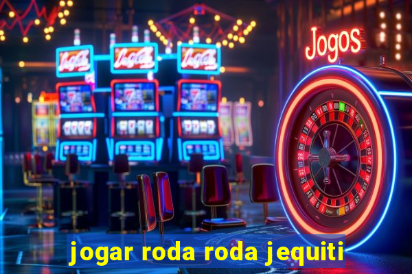 jogar roda roda jequiti